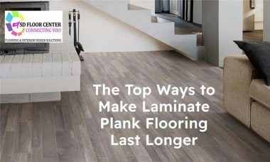 The Top Ways to Make Laminate Plank Flooring Last Longer