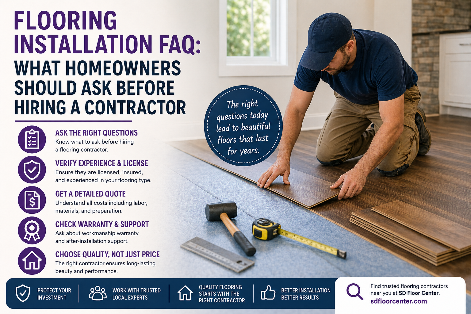 Flooring Installation FAQ: What Homeowners Should Ask Before Hiring a Contractor?